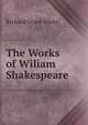 The Works of Wiliam Shakespeare, White, Richard Grant, 1821-1885 