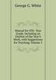 Manual for 4Th- Year Grade, Including an Outline of the Year'S Work, with Suggestions for Teaching, Volume 5, George G. White 