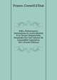 Edits, Ordonnances, D?clarations Et Arr?ts Relatifs ? La Tenure Seigneuriale, Demand?s Par Une Adresse De L'assembl?e L?gislative, 1851 (French Edition), France. Conseil d'?tat 