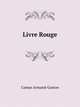 Livre Rouge, Camus Armand-Gaston 