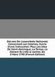 D?crets De L'assembl?e Nationale Concernant Les Colonies, Suivis D'une Instruction: Pour Les Isles De Saint-domingue, La Tortue, La Gonave Et L'isle-?-vaches. Du 8 Mars 1790 (French Edition), 