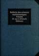 Bulletin des sciences mathematiques Volume 01 ser.2 (French Edition), 