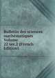 Bulletin des sciences mathematiques Volume 22 ser.2 (French Edition), 