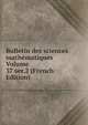 Bulletin des sciences mathematiques Volume 37 ser.2 (French Edition), 