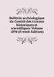 Bulletin archeologique du Comite des travaux historiques et scientifiques Volume 1894 (French Edition), 