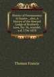 History of Freemasonry in Sussex ., also, A history of the Howard Lodge of Brotherly Love, No. 56, Arundel, a.d. 1736-1878, Thomas Francis 