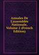 Annales De L'assembl?e Nationale, Volume 2 (French Edition), 
