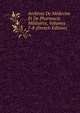 Archives De Medecine Et De Pharmacie Militaires, Volumes 7-8 (French Edition), 