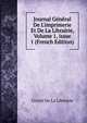 Journal G?n?ral De L'imprimerie Et De La Librairie, Volume 1, issue 1 (French Edition), Cercle De La Librairie 