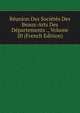Reunion Des Societes Des Beaux-Arts Des Departements ., Volume 20 (French Edition), 