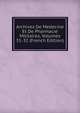Archives De Medecine Et De Pharmacie Militaires, Volumes 31-32 (French Edition), 