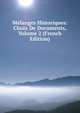 Melanges Historiques: Choix De Documents, Volume 2 (French Edition), 