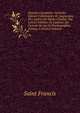Oeuvres Compl?tes: Nouvelle ?dition Collationn?e Et Augment?e Des Lettres De Sainte Chartal, Des Lettres In?dites De L'auteur, Du Portrait De Lui Et D'autographes, Volume 1 (French Edition), Saint Francis 