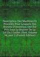 Description Des Machines Et Proc?d?s Pour Lesquels Des Brevets D'invention Ont ?t? Pris Sous Le R?gime De La Loi Du 5 Juillet 1844, Volume 94, part 2 (French Edition), 