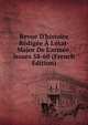 Revue D'histoire R?dig?e ? L'?tat-Major De L'arm?e, Issues 58-60 (French Edition), 