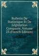 Bulletin De Statistique Et De Legislation Comparee, Volume 23 (French Edition), 