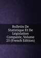 Bulletin De Statistique Et De Legislation Comparee, Volume 25 (French Edition), 