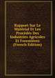 Rapport Sur Le Material Et Les Procedes Des Industries Agricoles Et Forestieres (French Edition), 