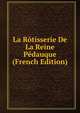 La Rotisserie De La Reine Pedauque (French Edition), 