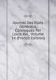 Journal Des Etats Generaux, Convoques Par Louis Xvi., Volume 14 (French Edition), 