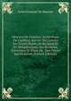 OEuvres De Fenelon, Archeveque De Cambrai, Savoir: Ses Lettres Sur Divers Sujets De Religion Et De Metaphysique, Ses Sermons, Entretiens Et Plans De . Des Pieces Justificatives (French Edition), Louis Francois de Bausset 