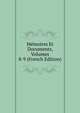 Memoires Et Documents, Volumes 8-9 (French Edition), 