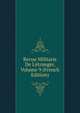 Revue Militarie De L'?tranger, Volume 9 (French Edition), 
