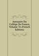 Annuaire Du College De France, Volume 76 (French Edition), 