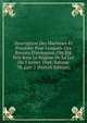 Description Des Machines Et Proc?d?s Pour Lesquels Des Brevets D'invention Ont ?t? Pris Sous Le R?gime De La Loi Du 5 Juillet 1844, Volume 78, part 2 (French Edition), 