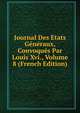 Journal Des Etats Generaux, Convoques Par Louis Xvi., Volume 8 (French Edition), 