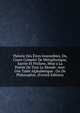 Theorie Des Etres Insensibles, Ou, Cours Complet De Metaphysique, Sacree Et Profane, Mise a La Portee De Tout Le Monde: Avec Une Table Alphabetique . Ou De Philosophie, (French Edition), 
