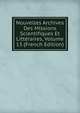 Nouvelles Archives Des Missions Scientifiques Et Litteraires, Volume 13 (French Edition), 