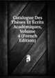Catalogue Des Theses Et Ecrits Academiques, Volume 4 (French Edition), 