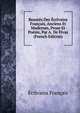 Beautes Des Ecrivains Francais, Anciens Et Modernes, Prose Et Poesie, Par A. De Fivas (French Edition), Ecrivains Francais 