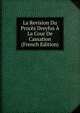 La Revision Du Proces Dreyfus A La Cour De Cassation (French Edition), 