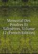 Memorial Des Poudres Et Saltpetres, Volume 12 (French Edition), 