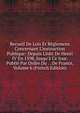 Recueil De Lois Et R?glemens Concernant L'instruction Publique: Depuis L'?dit De Henri IV En 1598, Jusqu'? Ce Jour. Publi? Par Ordre Du . . De France, Volume 6 (French Edition), 