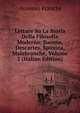 Letture Su La Storia Della Filosofia Moderna: Bacone, Descartes, Spinoza, Malebranche, Volume 2 (Italian Edition), Ausonio Franchi 