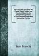 Our Charades and How We Played Them: With a Few Practical Hints On the Proper Management of This Favourite and Most Interesting Pastime, Jean Francis 