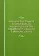Annuaire Des Musees Scientifiques Et Archeologiques Des Departements, Volume 1 (French Edition), 