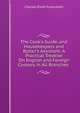 The Cook's Guide, and Housekeepers and Butler's Assistant: A Practical Treatise On English and Foreign Cookery in All Branches ., Charles Elme Francatelli 