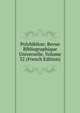 Polybiblion: Revue Bibliographique Universelle, Volume 32 (French Edition), 
