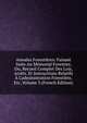 Annales Foresti?res: Faisant Suite Au M?morial Forestier, Ou, Recueil Complet Des Lois, Arr?ts. Et Instructions Relatifs ? L'administration Foresti?re, Etc, Volume 3 (French Edition), 