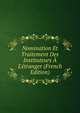 Nomination Et Traitement Des Instituteurs ? L'?tranger (French Edition), 