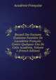 Recueil Des Factums D'antoine Fureti?re De L'acad?mie Fran?ois: Contre Quelques-Uns De Cette Acad?mie, Volume 1 (French Edition), Acade?mie franc?aise 