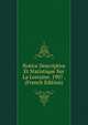Notice Descriptive Et Statistique Sur La Lorraine. 1907 . (French Edition), 