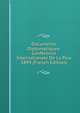 Documents Diplomatiques: Conference Internationale De La Paix 1899 (French Edition), 