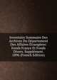 Inventaire Sommaire Des Archives Du Departement Des Affaires Etrangeres: Fonds France Et Fonds Divers. Supplement. 1896 (French Edition), 