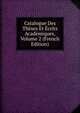 Catalogue Des Theses Et Ecrits Academiques, Volume 2 (French Edition), 