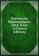 Documents Diplomatiques: 1864, Issue 4 (French Edition), 